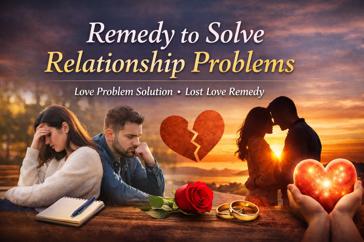 Love Problem Solution & Lost Love Remedy
