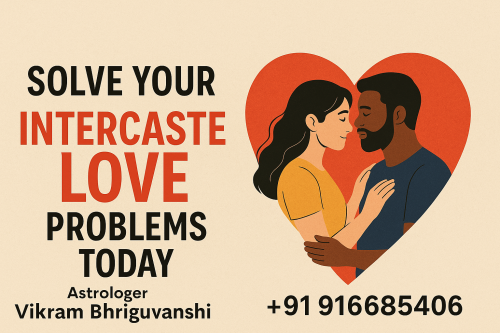Solve Your Intercaste Love Problems Today