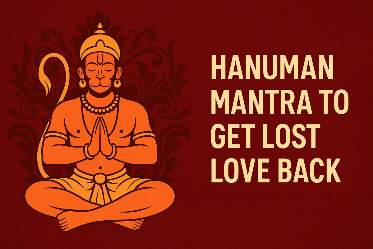 Hanuman Mantra to Get Lost Love Back