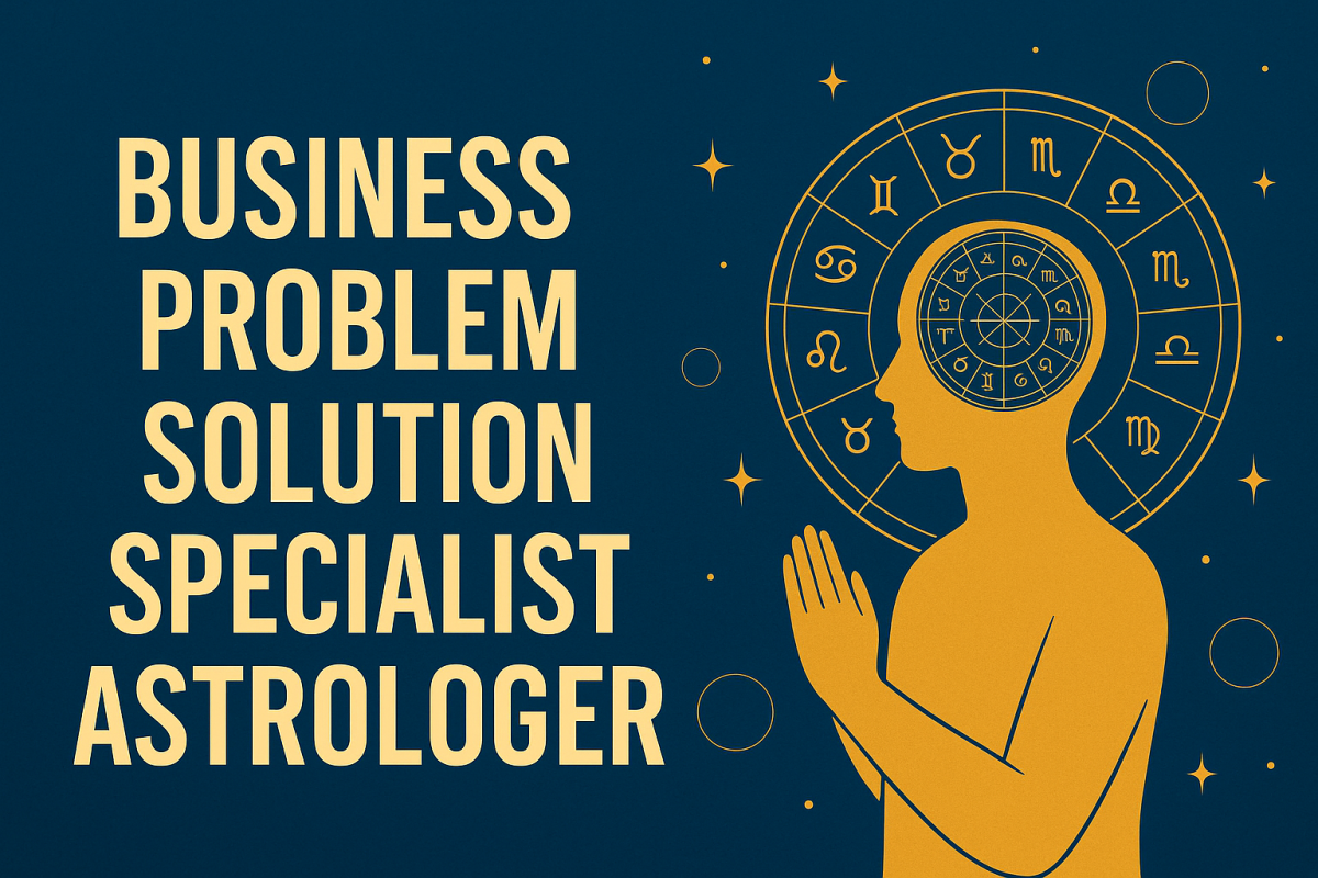 Business Problem Solution Specialist Astrologer