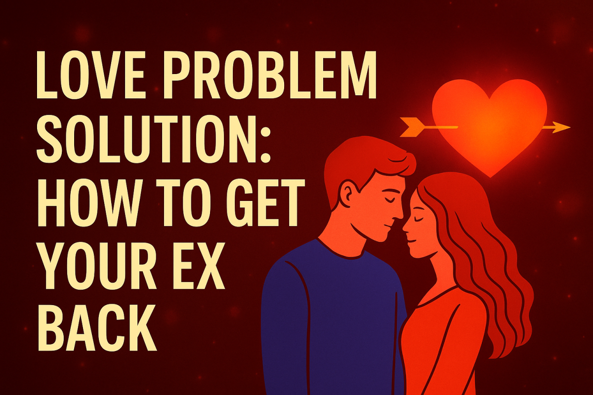 Love Problem Solution