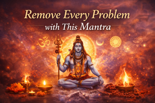 Remove Every Problem with This Mantra
